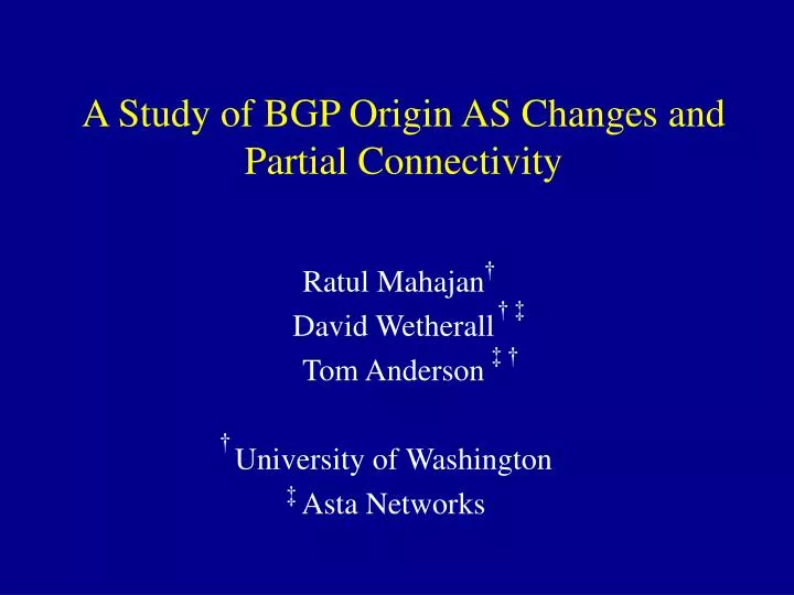 a study of bgp origin as changes and partial connectivity