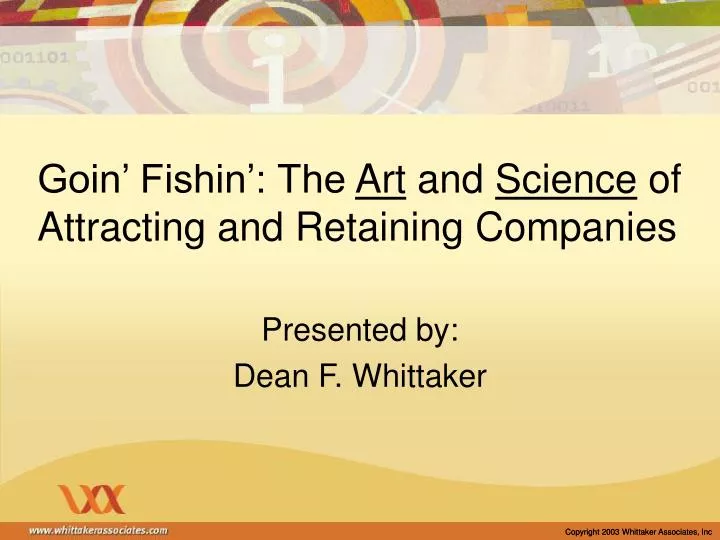 goin fishin the art and science of attracting and retaining companies