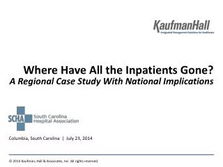 Where Have All the Inpatients Gone? A Regional Case Study With National Implications