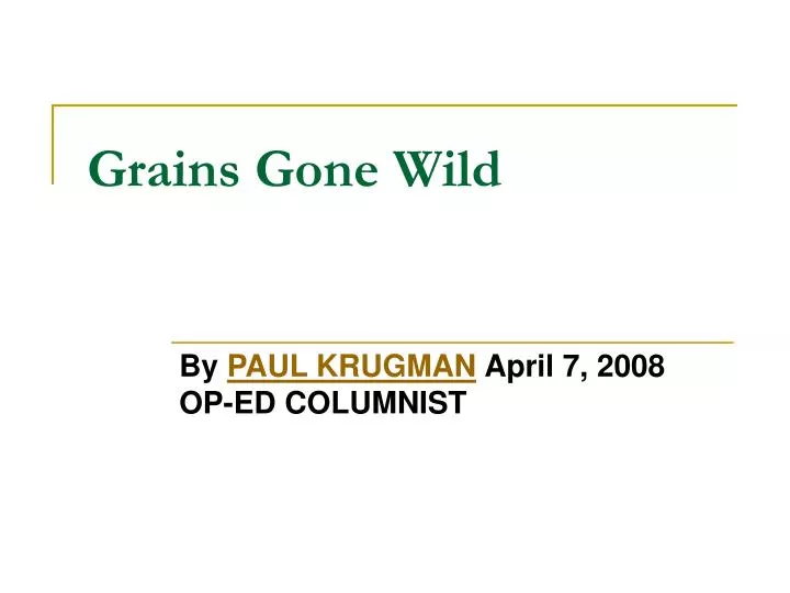 grains gone wild