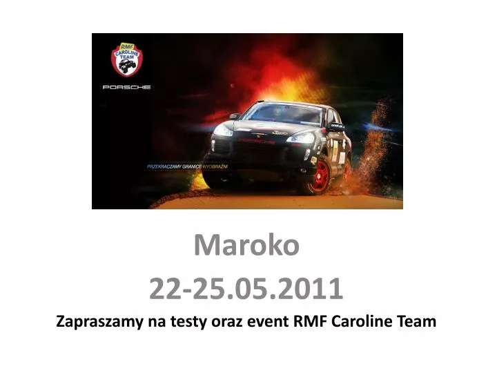 maroko 22 25 05 2011 zapraszamy na testy oraz event rmf caroline team