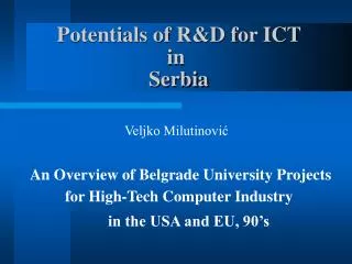 Potentials of R&amp;D for ICT in Serbia