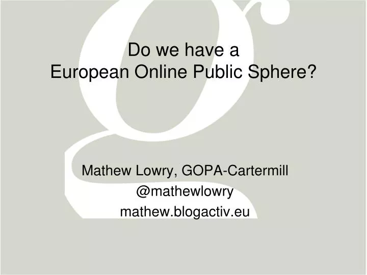 do we have a european online public sphere