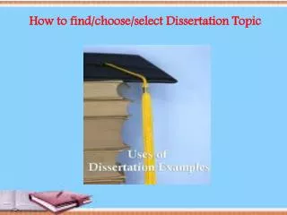 How to find/choose/select Dissertation Topic