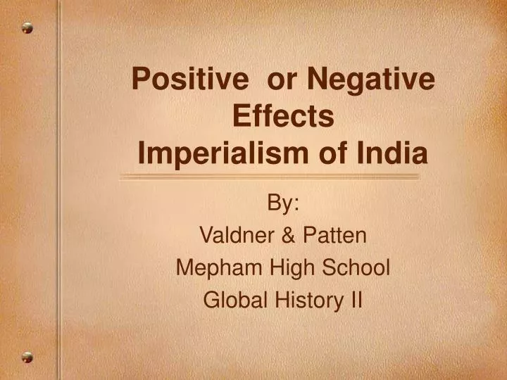 positive or negative effects imperialism of india