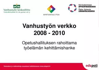 vanhusty n verkko 2008 2010