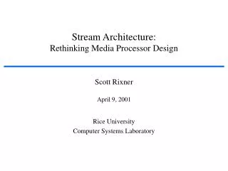 Stream Architecture: Rethinking Media Processor Design