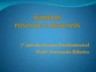 nu meros positivos e negativos