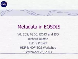 Metadata in EOSDIS