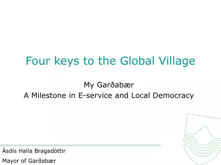 four keys to the global village
