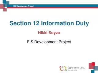 Section 12 Information Duty Nikki Soyza FIS Development Project