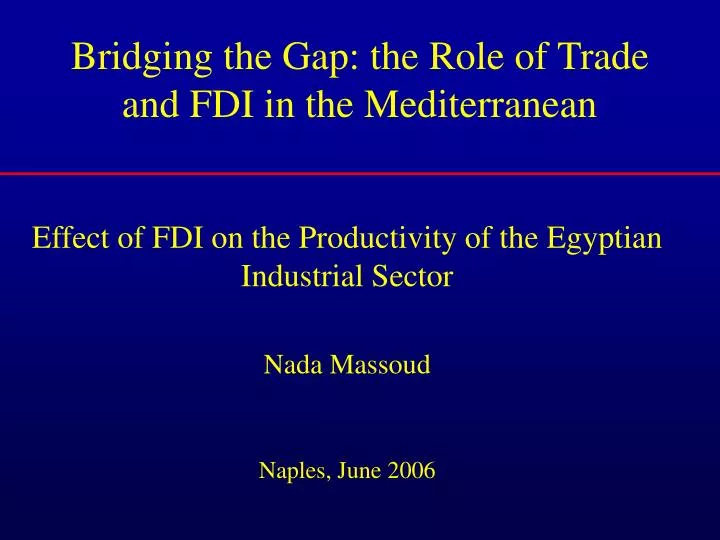 bridging the gap the role of trade and fdi in the mediterranean
