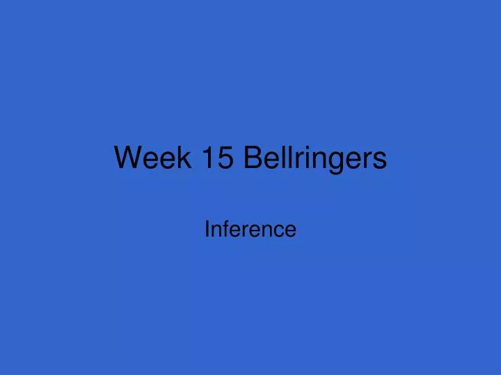 week 15 bellringers