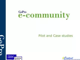 Pilot and Case studies