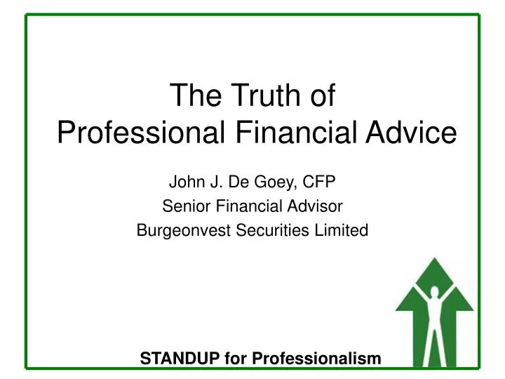 the truth of professional financial advice