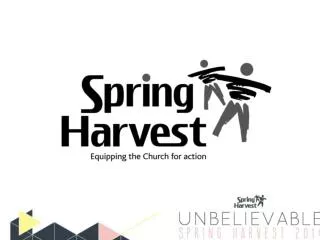 What is Spring Harvest?