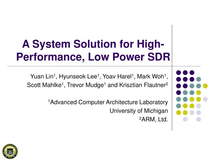 a system solution for high performance low power sdr
