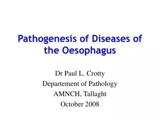 Pathogenesis of Diseases of the Oesophagus