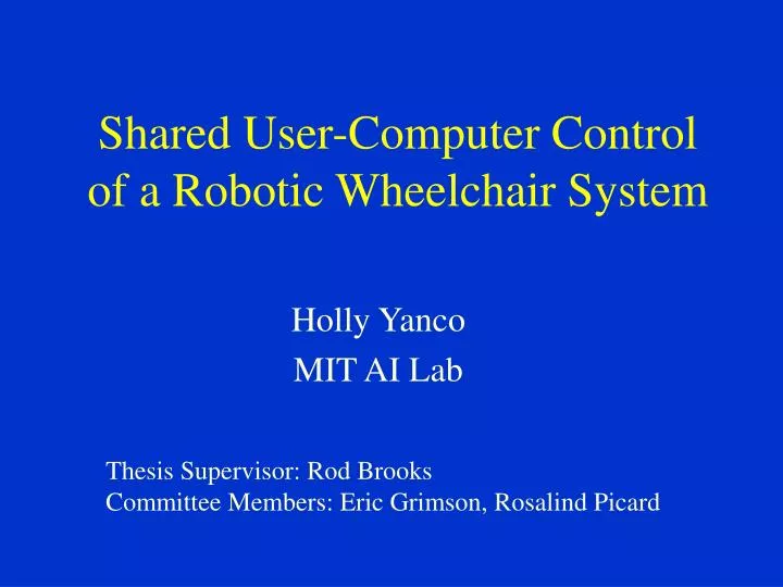 shared user computer control of a robotic wheelchair system