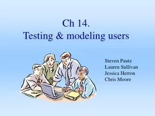 Ch 14. Testing &amp; modeling users