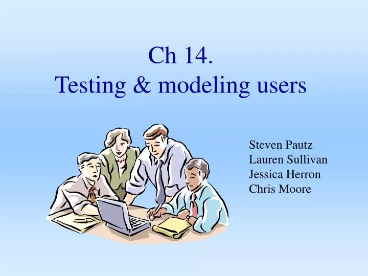 ch 14 testing modeling users