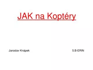 jak na kopt ry