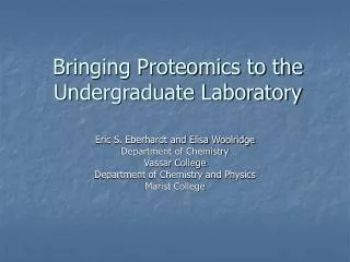 Bringing Proteomics to the Undergraduate Laboratory