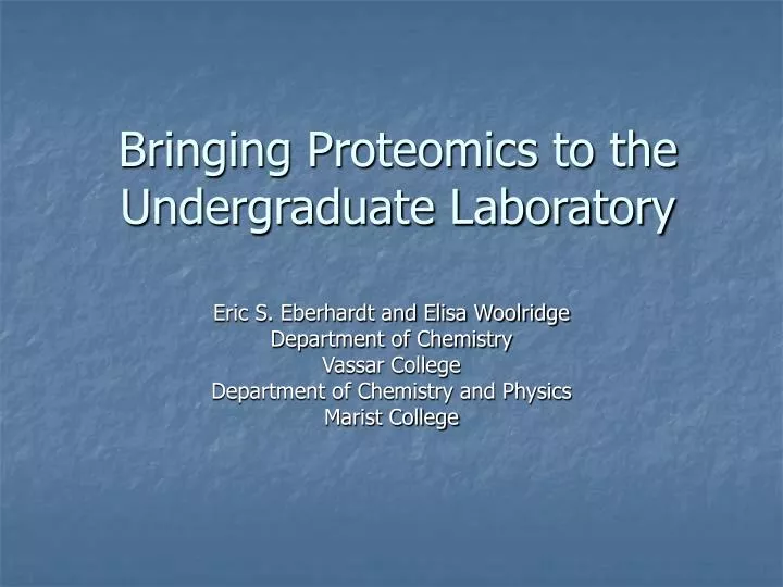 bringing proteomics to the undergraduate laboratory