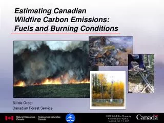 Estimating Canadian Wildfire Carbon Emissions: Fuels and Burning Conditions