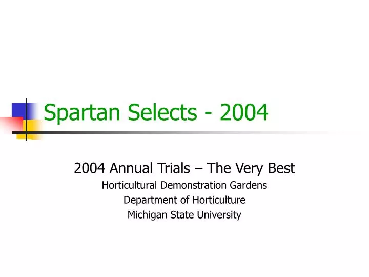 spartan selects 2004