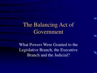 The Balancing Act of Government