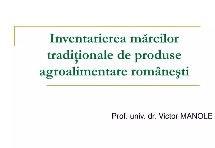 inventarierea m rcilor tradi ionale de produse agroalimentare rom ne ti