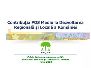 contribu ia pos mediu la dezvoltarea regional i local a rom niei