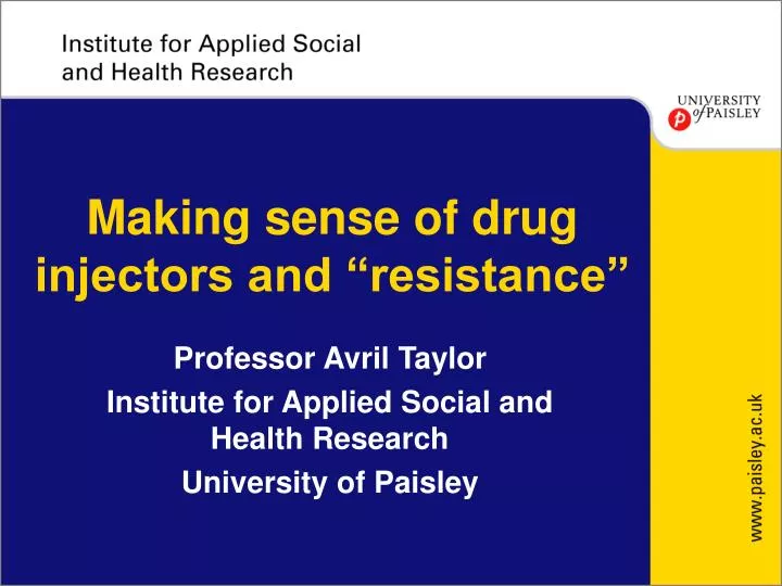 making sense of drug injectors and resistance