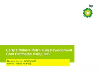 Early Offshore Petroleum Development Cost Estimates Using GIS