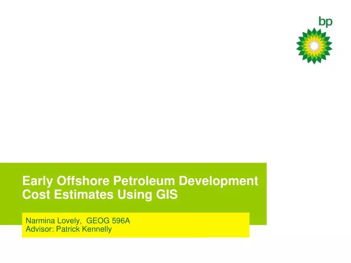 early offshore petroleum development cost estimates using gis