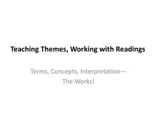 Teaching Themes, Working with Readings
