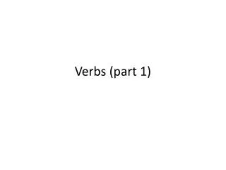 Verbs (part 1)