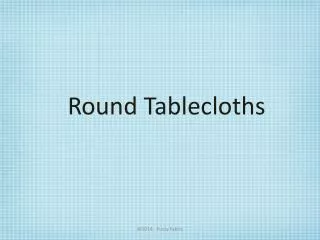 Round Tablecloths Decorations ( 120 Inch ) - United States