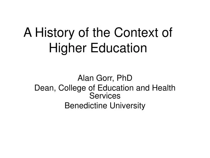 a history of the context of higher education