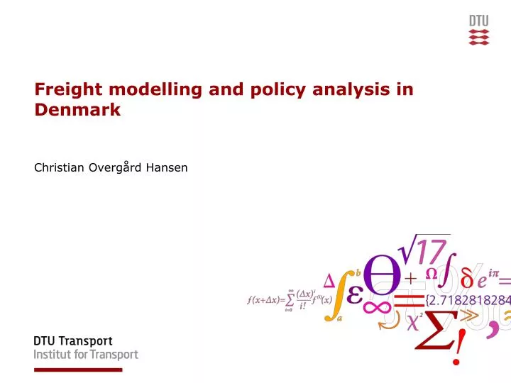 freight modelling and policy analysis in denmark