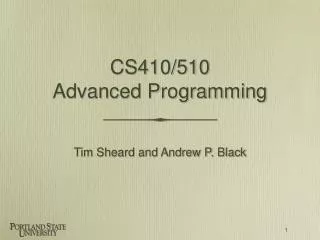 CS410/510 Advanced Programming