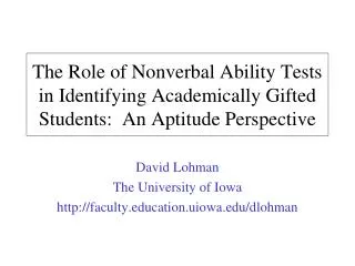 David Lohman The University of Iowa facultycation.uiowa/dlohman