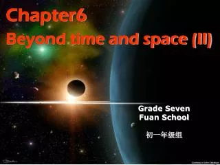 Chapter6 Beyond time and space (II)