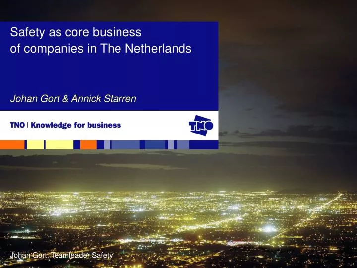 safety as core business of companies in the netherlands