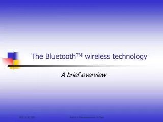 The Bluetooth TM wireless technology