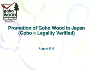 Promotion of Goho Wood in Japan ( Goho = Legality Verified)
