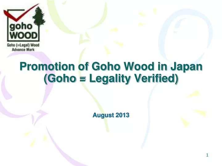 promotion of goho wood in japan goho legality verified