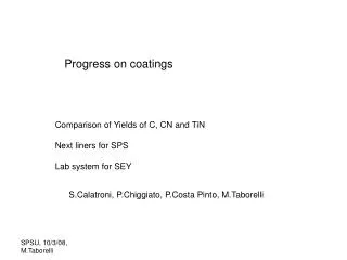 Comparison of Yields of C, CN and TiN Next liners for SPS Lab system for SEY