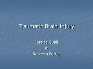 Traumatic Brain Injury